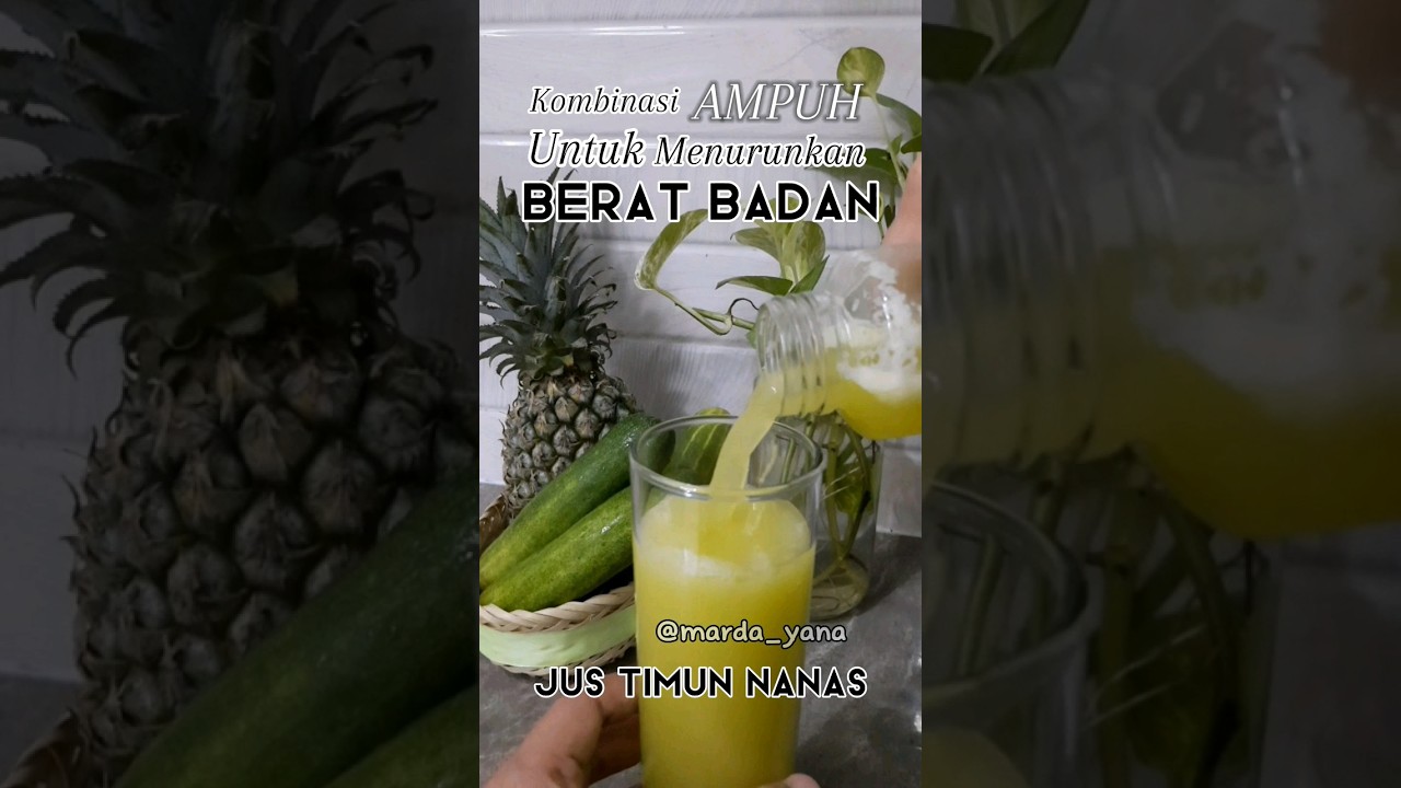 jus timun nanas kombinasi ampuh untuk menurunkan berat badan #jussehat #realfood #menudietsehat