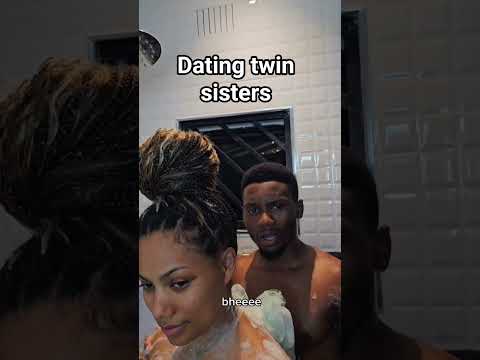 Dating a twin sister