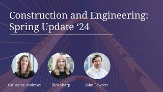 Construction and Engineering | Spring Update '24
