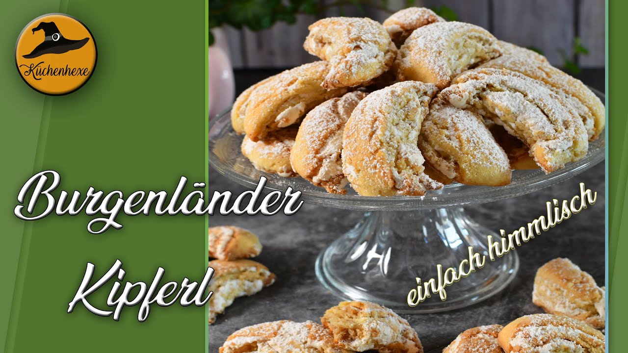 BURGENLÄNDER KIPFERL - Einfache Rezepte