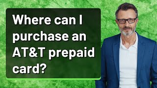 Where can I purchase an AT&T prepaid card