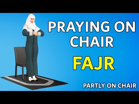 How to Pray Fajr Sitting on a Chair - Women -  Medical Reasons