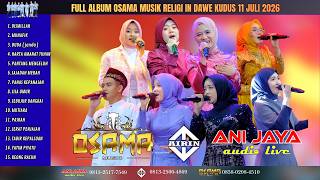 Download lagu FULL ALBUM OSAMA MUSIK RELIGI IN DAWE KUDUS Anijaya Audio // Airin Digimedia mp3
