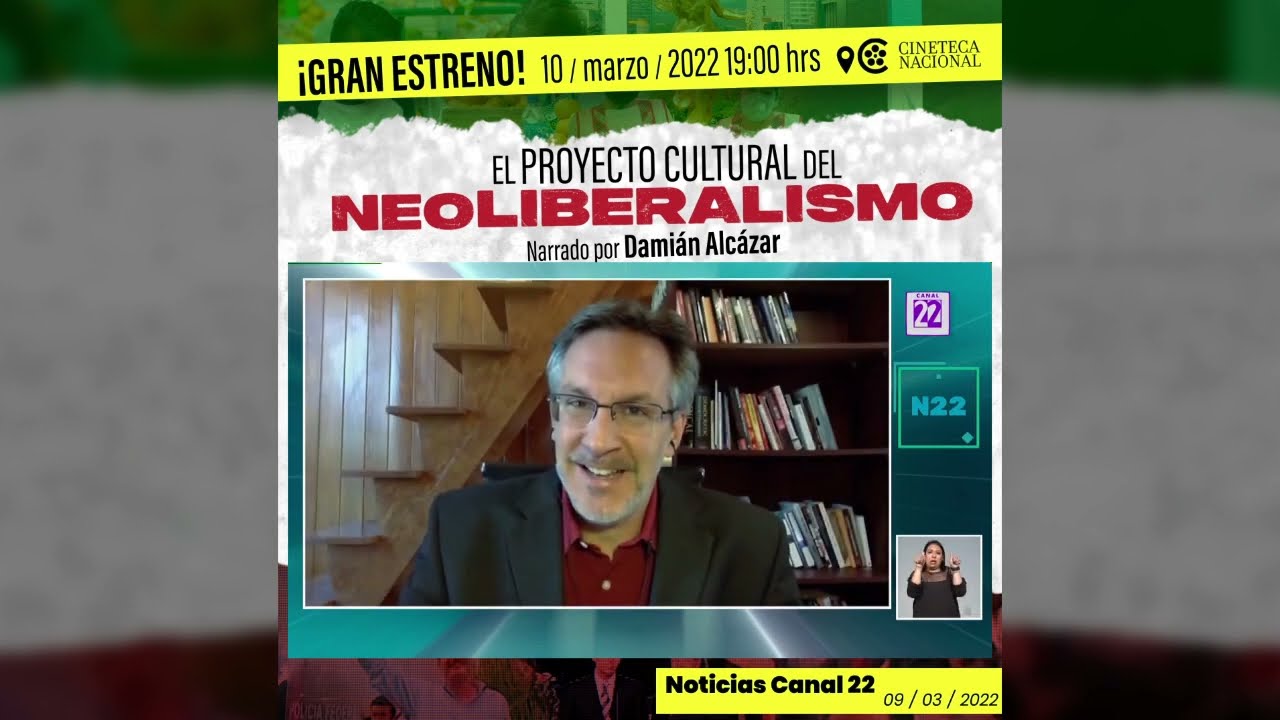 Entrevista | John Ackerman presenta en Noticias 22 "El Proyecto Cultural del Neoliberalismo"
