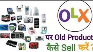 how to sell old products from Olx ?