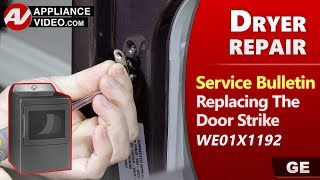 Dryer Service Bulletin: Door Strike Issues - Diagnostic & Repair by Factory Technician