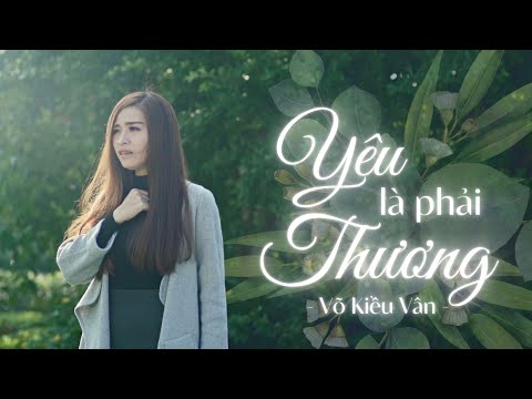Thể hiện bởi Võ Kiều Vân