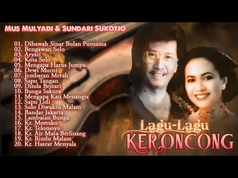 Mus Mulyadi & Sundari Sukoco || Lagu Keroncong Lawas Full Album || 1 jam nonstop