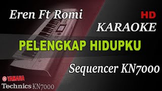 Download lagu PELENGKAP HIDUPKU - EREN FEAT ROMI || KARAOKE mp3 Download lagu PELENGKAP HIDUPKU - EREN FEAT ROMI || KARAOKE mp3