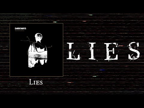 Darkways - Lies (Official Lyric Video)
