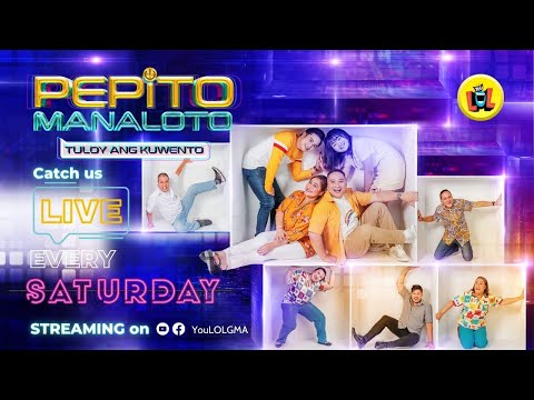 Pepito Manaloto: Tuloy Ang Kuwento (May 27, 2023) (LIVESTREAM)