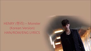HENRY 헨리 – Monster (Korean Version)(HAN/ROM/ENG Lyrics)