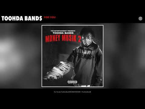 Toohda Band$ - For You (Audio)