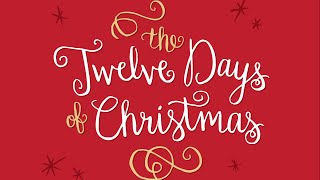 The Twelve Days of Christmas (with lyrics)