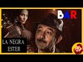 BAR - LA NEGRA ESTER de Roberto Parra - La Obra de Teatro & "Me Rompiste el Corazón" (2025)