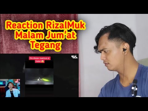 Penampakan MALAM JUM'AT - Reaction RizalMuk