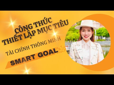 CÔNG THỨC THIẾT LẬP MỤC TIÊU THÔNG MINH SMART GOAL