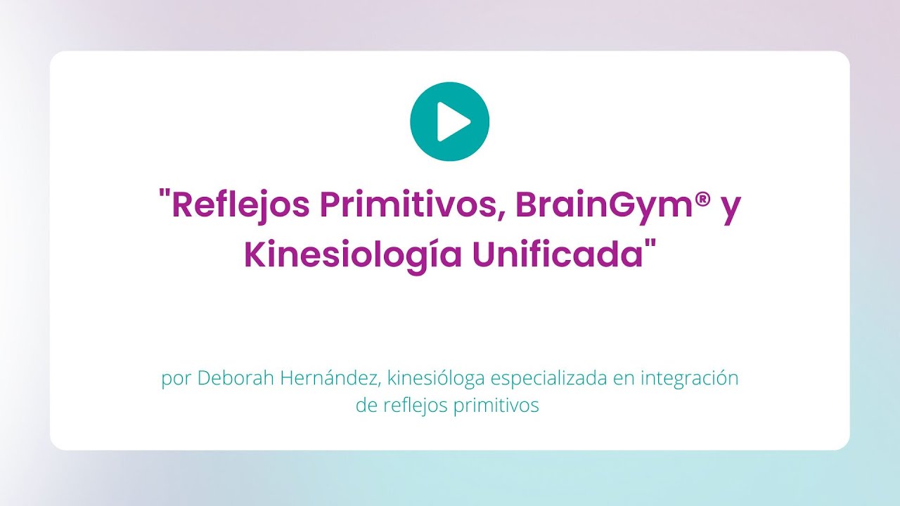 Los reflejos primarios y el Brain Gym®