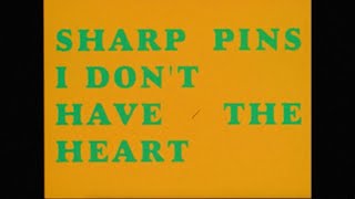 Sharp Pins – I Don’t Have The Heart
