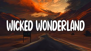 [Lyrics+Vietsub] Wicked Wonderland- Martin Tungevaag