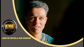 JOSÉ DO EGITO: José se revela aos irmãos