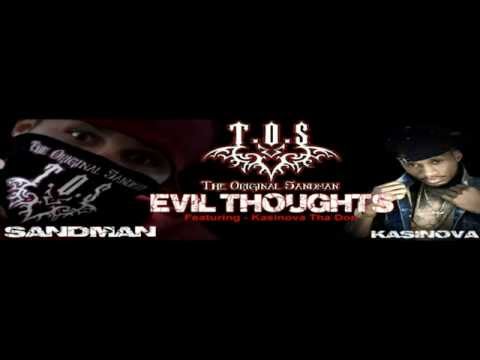 Evil Thoughts - The Sandman - Feat. Kasinova Tha Don
