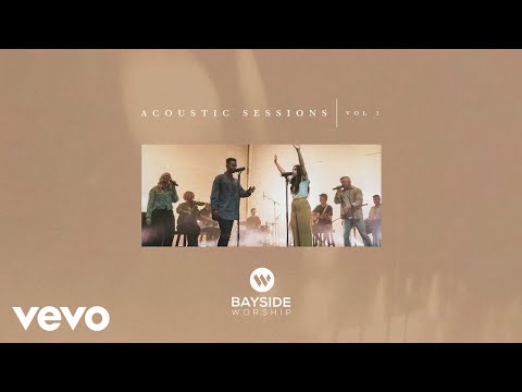 Bayside Worship - Holy Fire (Acoustic Sessions/Audio)