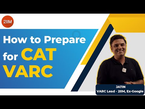 How to Prepare for CAT VARC | 2IIM CAT Preparation | CAT 2023 Preparation | CAT VARC