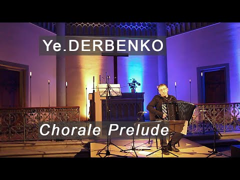 Derbenko: Chorale Prelude * Дербенко: Хоральная прелюдия ACCORDION Kurylenko Akordeon Куриленко баян