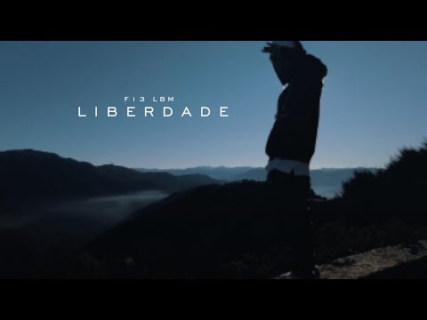 F13 LBM - Liberdade (Videoclipe Oficial)