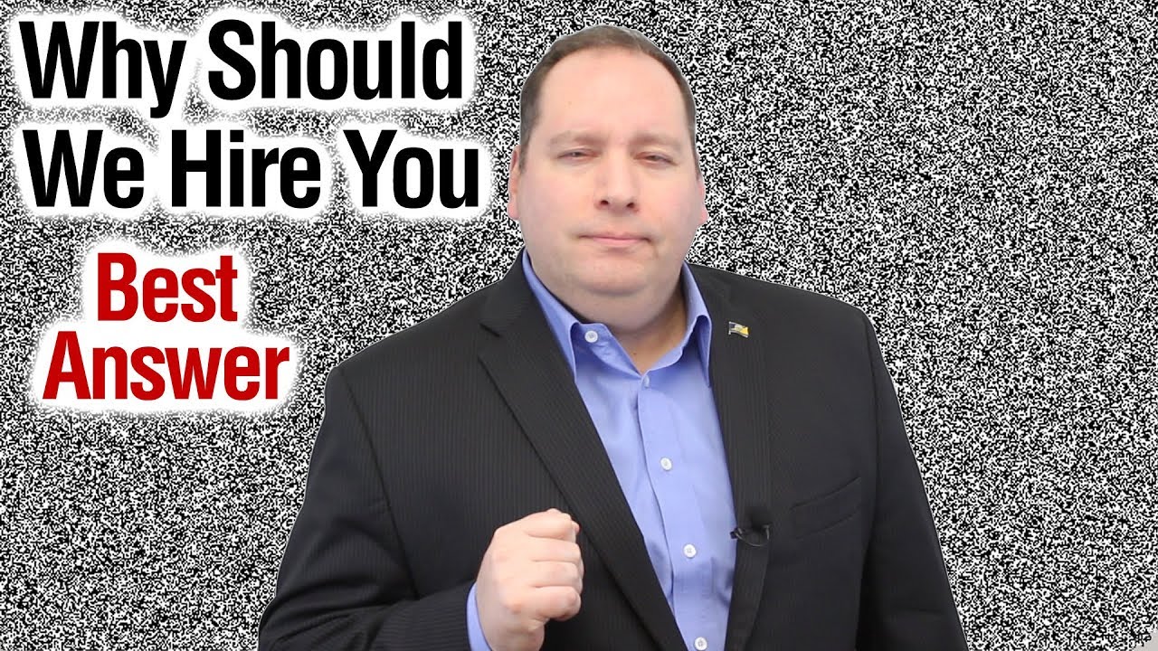 Why Should We Hire You? | Best Answer (from former CEO)