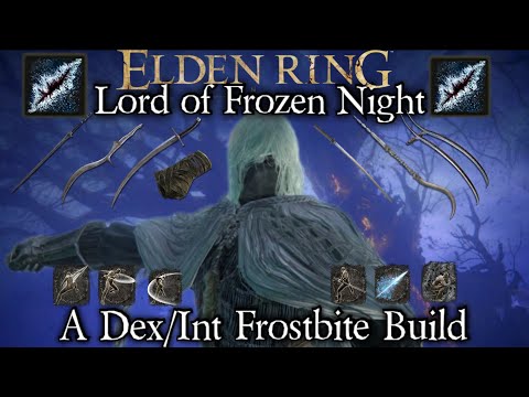 Elden Ring- Lord of Frozen Night | Dex/Int Frostbite Build (NG↑)