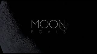 Foals // Moon + 2001: A Space Odyssey