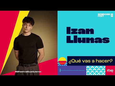 Izan Llunas – “¿Qué vas a hacer?” (Canción completa | Benidorm Fest 2026)