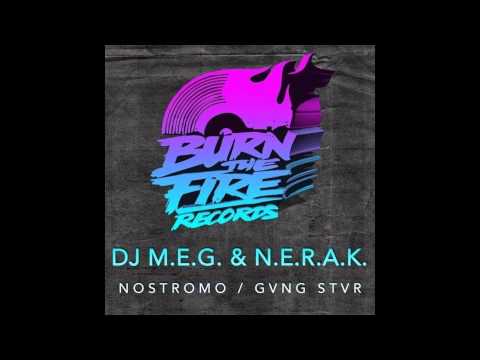 DJ M.E.G. & N.E.R.A.K. - GVNG STVR (Original mix)