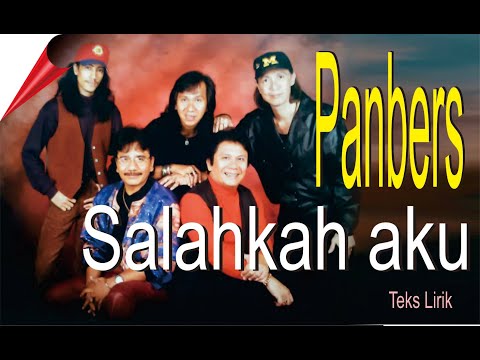 Panbers SALAHKAH AKU // Teks Lirik