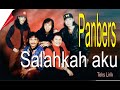 Panbers SALAHKAH AKU Teks Lirik