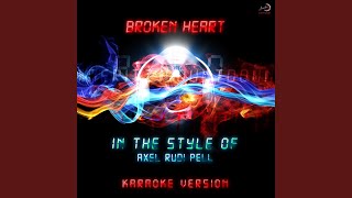 Broken Heart (In the Style of Axel Rudi Pell) (Karaoke Version)
