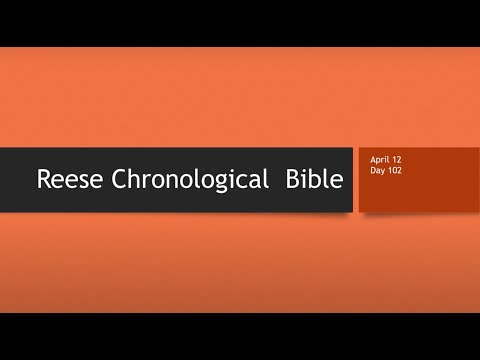 Day 102 or April 12th - Dramatized Chronological Daily Bible Reading