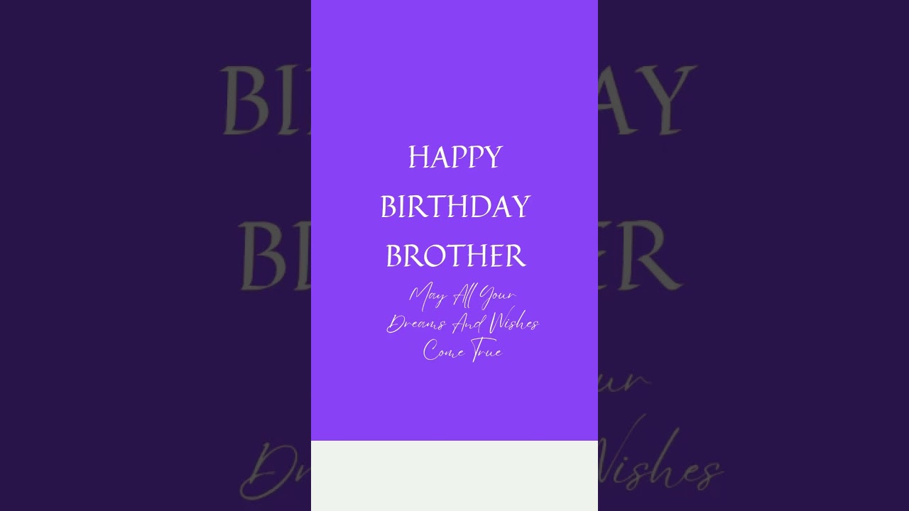 THIS IS WHY HAPPY BIRTHDAY TO BROTHER CARDS ARE TRENDING