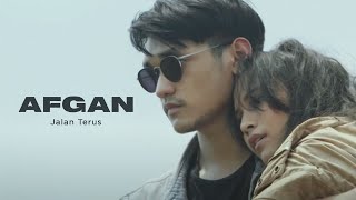 Afgan - Jalan Terus | Official Video Clip