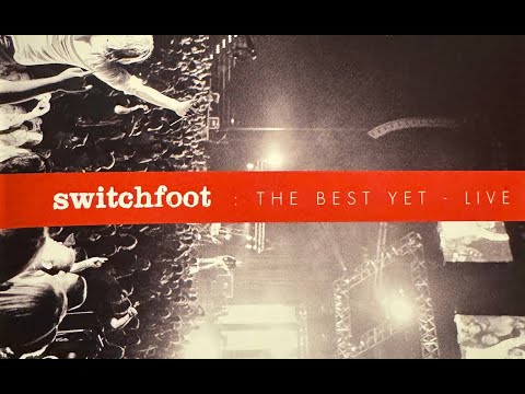 Switchfoot - The Best Yet - Live (2009)
