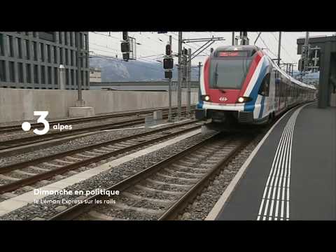 Dimanche en politique Alpes : le Léman Express sur de bons rails ?