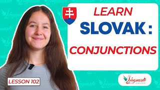 Conjunctions in SLOVAK 🤔👀🔎