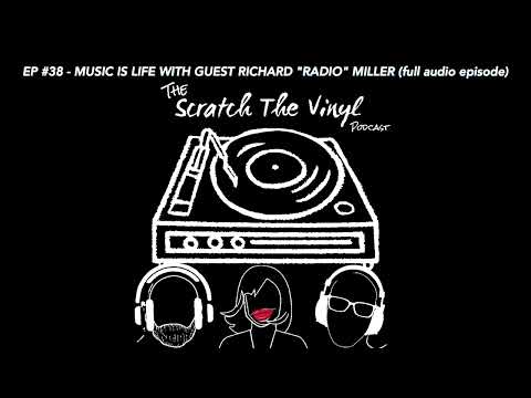 EP #38 - Music is Life with guest Richard "Radio" Miller