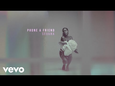 Sevana - Phone A Friend (Audio)