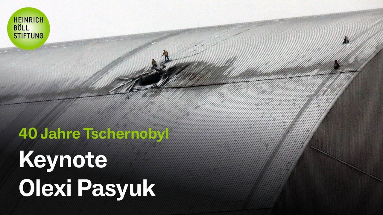 40 Jahre Tschernobyl: Die Geschichte und ihre neue Gegenwart - Keynote Olexi Pasyuk (5/7)