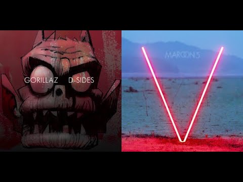 Slow Gorillaz, Upbeat Maroon 5