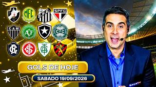 ⚽️TODOS OS GOLS DESTE SABADO 19/09/2026 GOLS DO BRASILEIRÃO, GOLS DE HOJE, GOLS DA RODADA(COMPLETO)