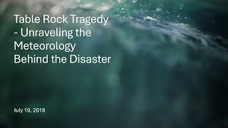 Table Rock Tragedy - A Meteorology Breakdown